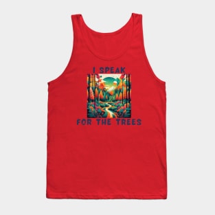 I speak for the trees Tank Top